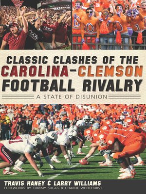 cover image of Classic Clashes of the Carolina-Clemson Football Rivalry